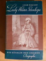 Haslip, Joan.  Lady Hester Stanhope. Die Knigin des Libanon. Eine Biographie. 