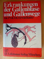 Kuntz, Erwin.  Erkrankungen der Gallenblase und Gallenwege. 