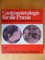 Volkheimer, Gerhard.  Gastroenterologie fr die Praxis. 