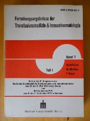 Matthes, M. und V. Nagel (Schriftleitung).  Forschungsergebnisse der Transfusionsmedizin und Immunhaematologie. Band 7. Teil I. Bericht des 19. Kongresses der Deutschen Gesellschaft fr Bluttransfusion und Immunhmatologie vom 28. bis 31. Mai 1980 in Linz / Donau und HLA-Symposium 1979 vom 19. bis 21. September 1979 in Hannover. 