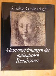 Forlani Tempesti, Anna.  Schulers Kunstkabinett. Meisterzeichnungen der italienischen Renaissance. 