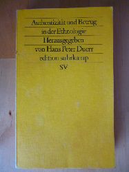 Duerr, Hans Peter (Herausgeber).  Authentizitt und Betrug in der Ethnologie. 