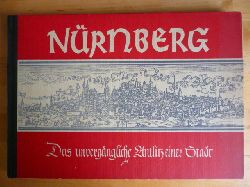 Kusch, Eugen.  Nrnberg. Das unvergngliche Antlitz einer Stadt. Fnfte Verffentlichung in der Sammlung "Pirkheimerianum / Eine frnkische Reihe". 