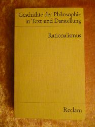 Specht, Rainer (Herausgeber).  Geschichte der Philosophie in Text und Darstellung. Teil: Band 5. Rationalismus. Reclams Universal-Bibliothek, Nr. 9915. 