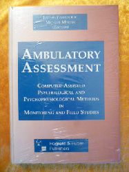 Fahrenberg, Jochen and Michael Myrtek (Editors).  Ambulatory Assessment. Computer-assisted psychological and psychophysiological methods in monitoring and field studies. 