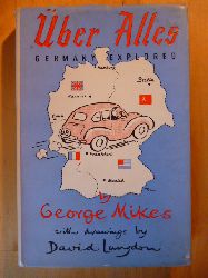 Mikes, George.  ber Alles. Germany explored. Drawings by David Langdon. 