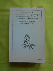 Gesellschaft Gesellschaft zur Frderung des Festhaltens.  1. Internationaler Kongre "Festhalten" in Regensburg vom 1-4. November 1989. 