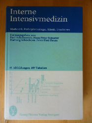 Schlmerich, Paul, Hans-Peter Schuster Hartwig Schnborn (Herausgeber) u. a.  Interne Intensivmedizin. Methodik, Pathophysiologie, Klinik, Ergebnisse. 