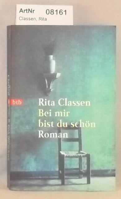 Classen, Rita  Bei mir bist du schön 