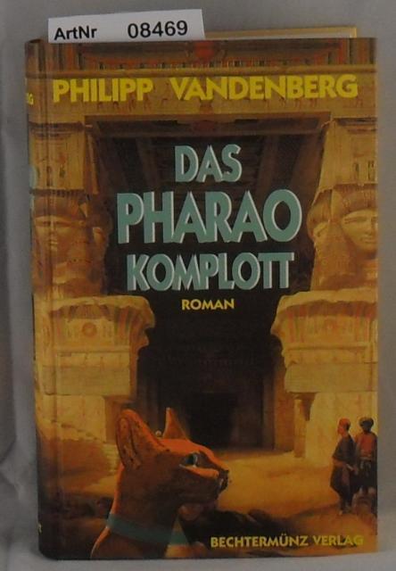 Vandenberg, Philipp  Das Pharao Komplott 