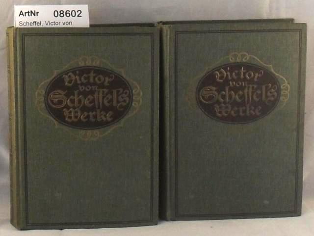 Scheffel, Joseph Victor von  Victor Scheffels Werke in 2 Bänden 