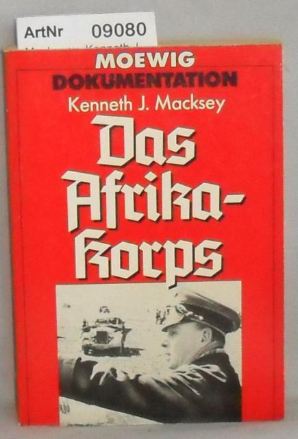 Mackesey, Kenneth J.  Das Afrikakorps 