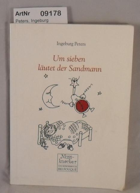 Peters, Ingeburg  Um sieben läutet der Sandmann 