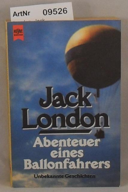 London, Jack  Abenteuer eines Ballonfahrers - Unbekannte Geschichten 