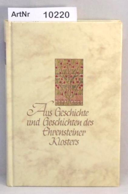 Kettner, Werner  Aus Geschichte und Geschichten des Ehrensteiner Klosters - erzählt von der Linde am Portal der Kirche und der Buche im Klostergarten 