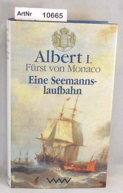 Albert I, Fürst von Monaco  Eine Seemannslaufbahn 
