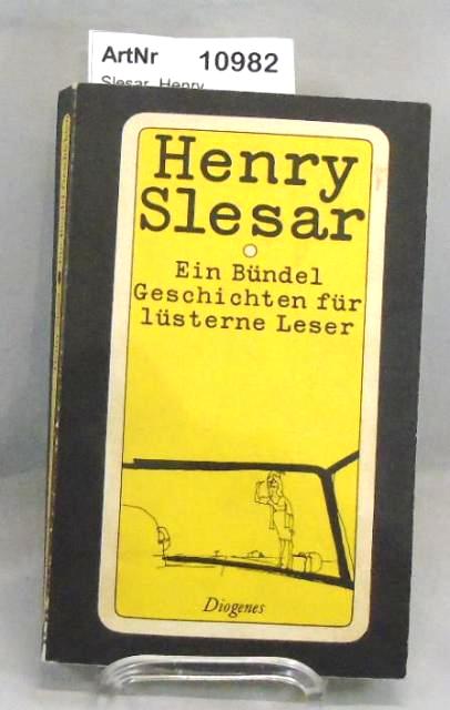 Slesar, Henry  Ein Bündel Geschichte für lüsterne Leser. 