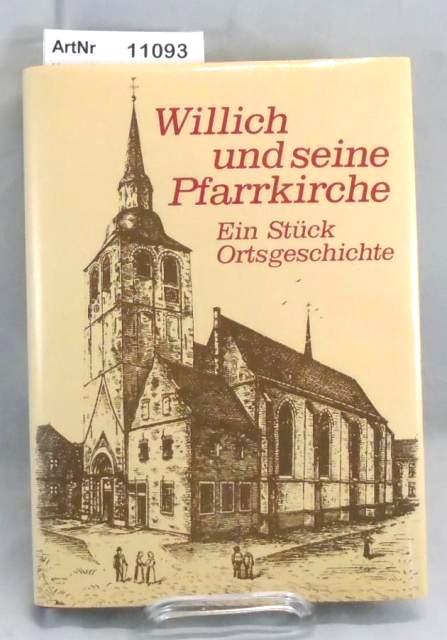 Kaiser, Hans  Willich und seine Pfarrkirche. Ein Stück Ortsgeschichte 