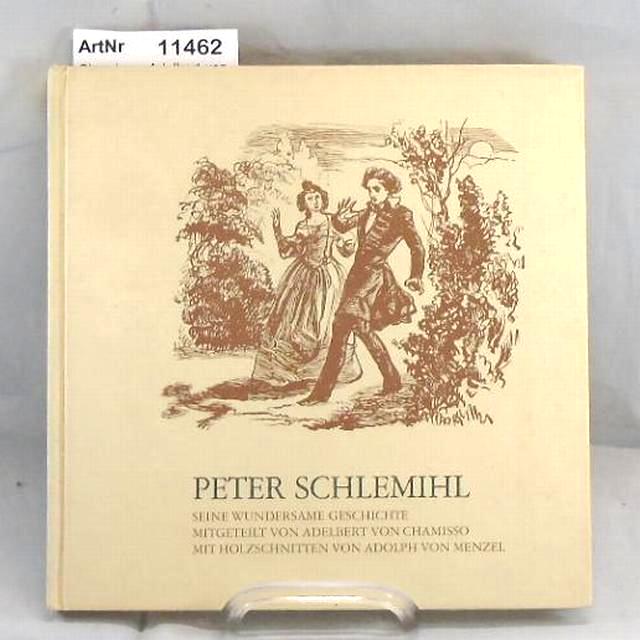 Chamisso, Adelbert von  Peter Schlemihl. Seine wundersame Geschichte 