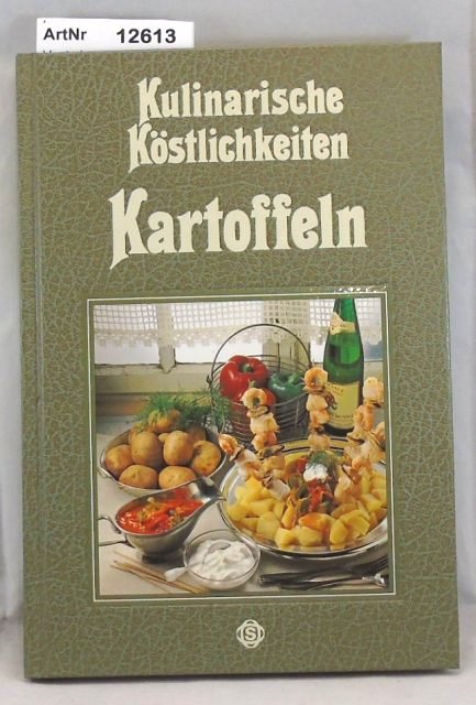 Vogt, Joseph  Kulinarische Köstlichkeiten - Kartoffeln 