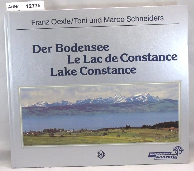 Oexle, Franz  Der Bodensee / Le Lac de Constance / Lake Constance 