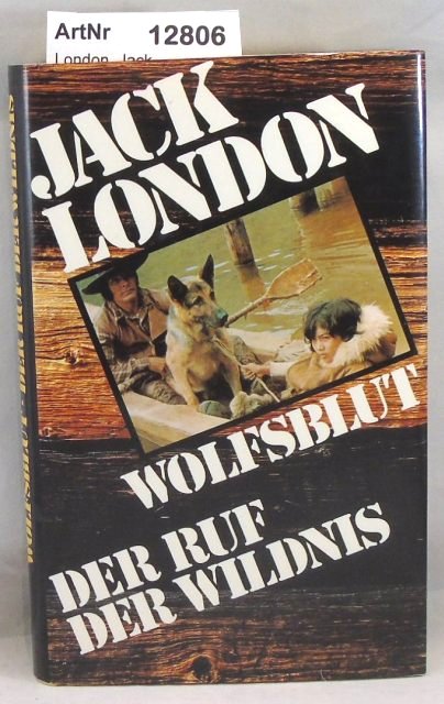 London, Jack  Wolfsblut / Der Ruf der Wildniss 