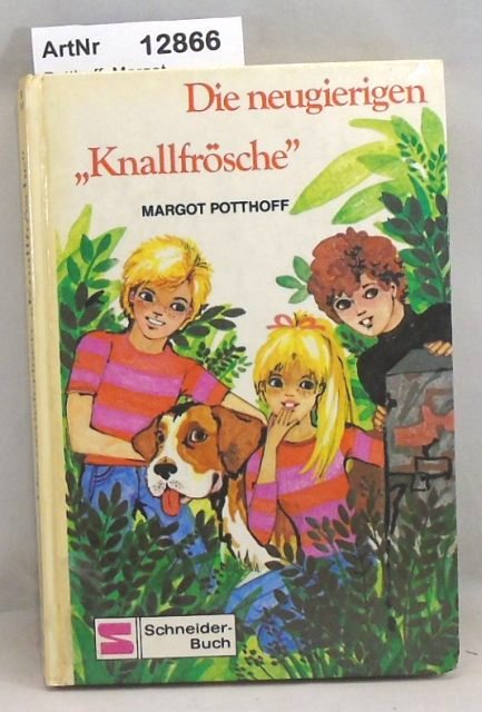 Potthoff, Margot  Die neugierigen "Knallfrosche" 