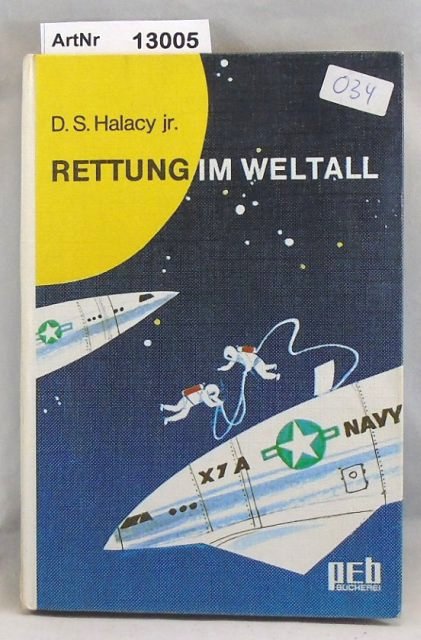 Halacy, D.S.  Rettung im Weltall 