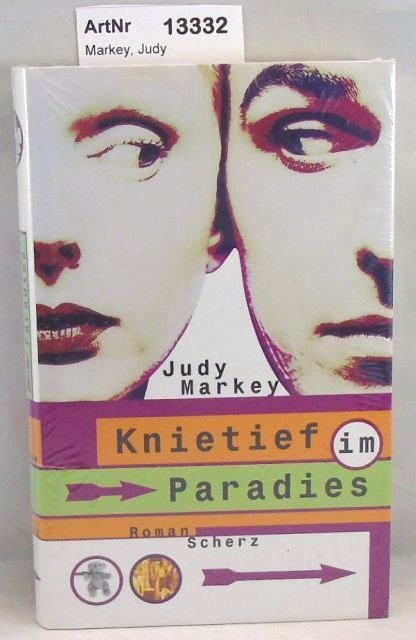 Markey, Judy  Knietief im Paradies 