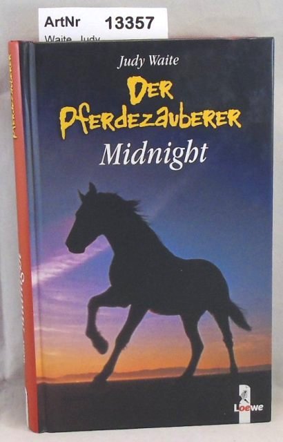 Waite, Judy  Der Pferdezauberer. Midnight 