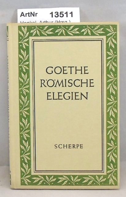 Henkel, Arthur (Hrsg.)  Goethe Römische Elegien 