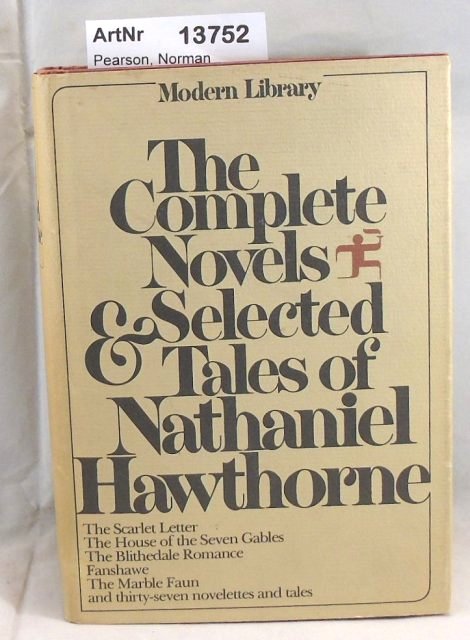 Pearson, Norman Holms (Edit)  The complete Novels and selected tales of Nathaniel Hawthorne. 