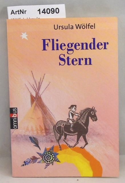 Wölfel, Ursula  Fliegender Stern 