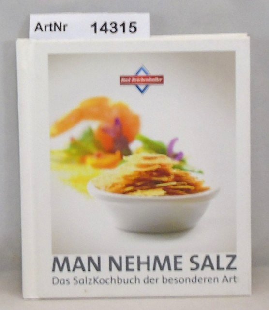 Schneider, Marian  Man nehme Salz. Das SalzKochbuch der besonderen Art. 