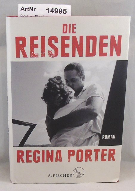 Porter, Regina  Die Reisenden. Roman 