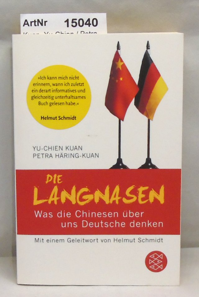 Kuan, Yu-Chien / Petra Häring-Kuan  Die Langnasen. Was die Chinesen über uns Deutsche denken. 