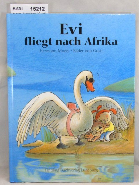 Moers, Hermann / Gusti  Evi fliegt nach Afrika 