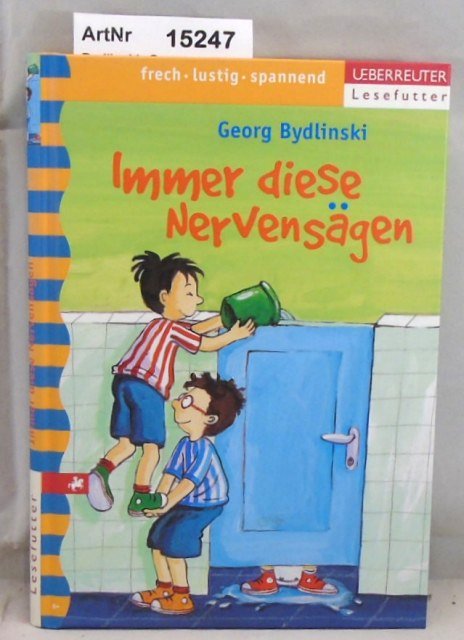 Bydlinski, Georg  Immer diese Nervensägen 