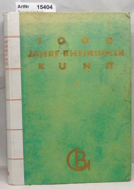 Reiners, Heribert  Tausend Jahre Rheinischer Kunst 