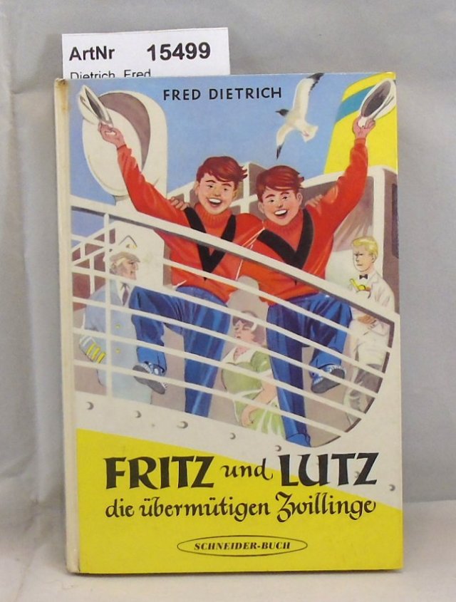 Dietrich, Fred  Fritz und Lutz, die übermütigen Zwillinge 