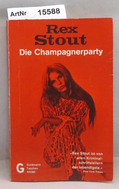 Stout, Rex  Die Champagnerparty 