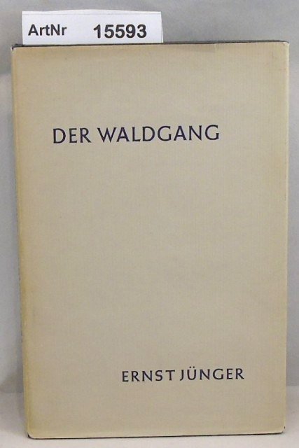 Jünger, Ernst  Der Waldgang. 