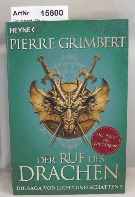 Grimbert, Pierre  Der Ruf des Drachen - Die Saga von Licht und Schatten 2 