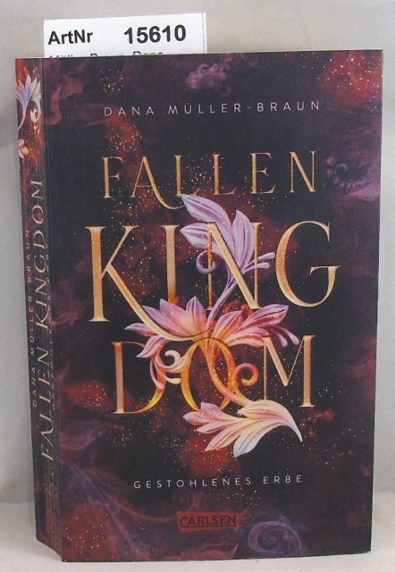 Müller-Braun, Dana  Fallen Kingdom - Gestohlenes Erbe - Band 1 