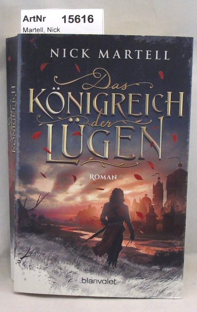 Martell, Nick  Das Königreich der Lügen 