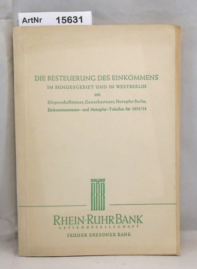 Kleiber, Werner  Die Besteuerung des Einkommens im Bundesgebiet und in Westberlin 