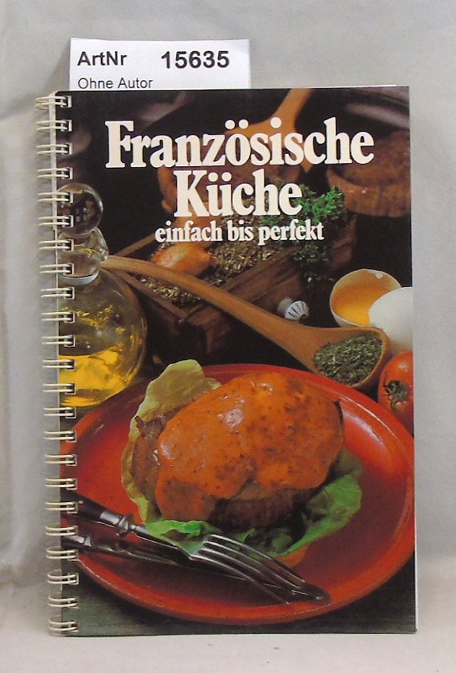 Ohne Autor  Französische Küche 