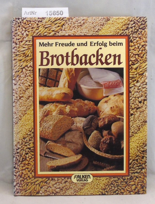 Eckert, Anneliese und Gerhard  Mehr Freude und Erfolg beim Brotbacken 