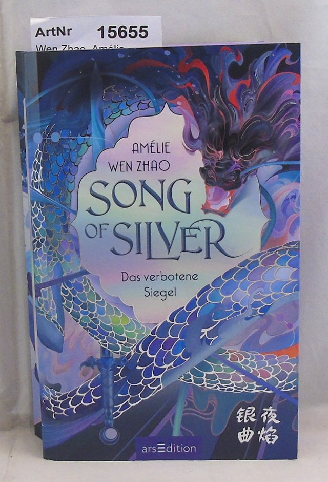 Wen Zhao, Amélie  Song of Silver - Das verbotene Siegel 