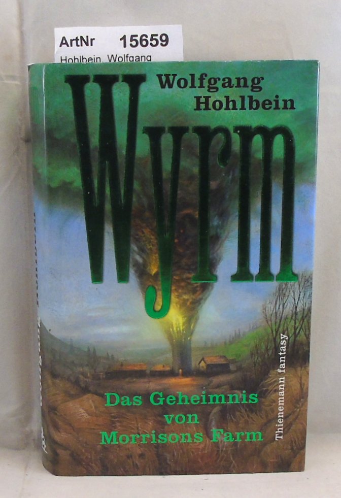 Hohlbein, Wolfgang  Wyrm - Das Geheimnis von Morrisons Farm 